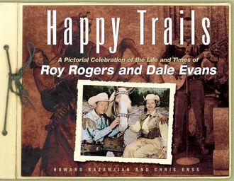 Happy Trails, Chris Enss, Howard Kazanjian