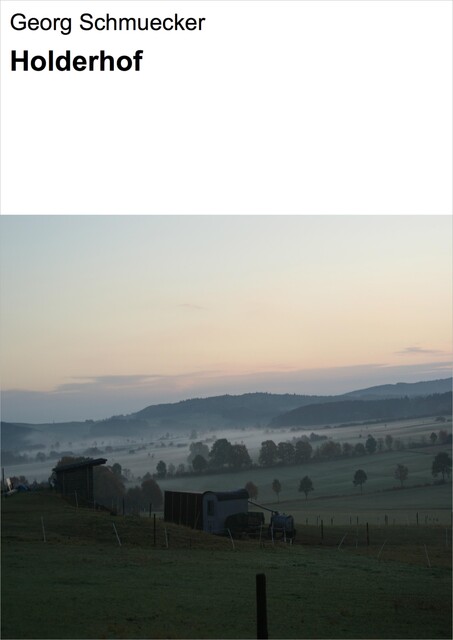 Holderhof, Georg Schmuecker