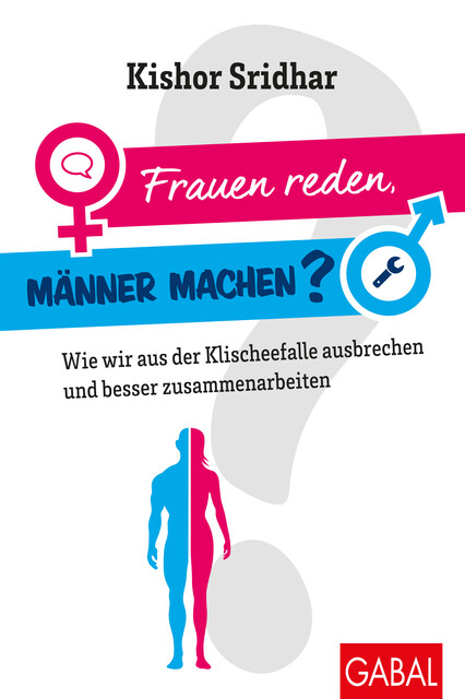 Frauen reden, Männer machen, Kishor Sridhar