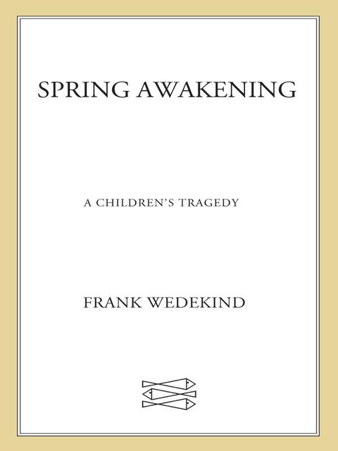 Spring Awakening, Frank Wedekind