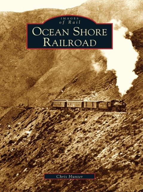 Ocean Shore Railroad, Chris Hunter