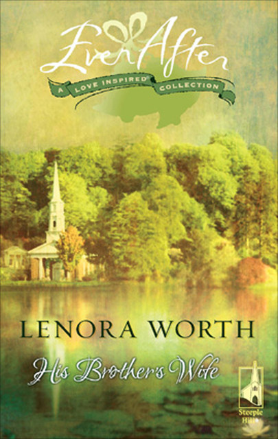 His Brother's Wife, Lenora Worth