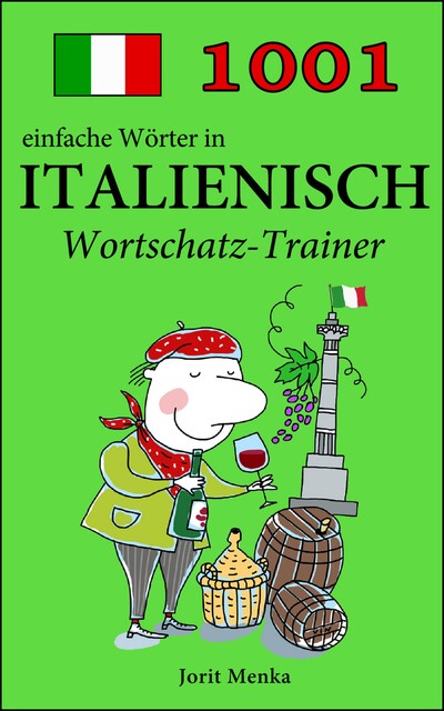1001 einfache Wörter in Italienisch, Jorit Menka