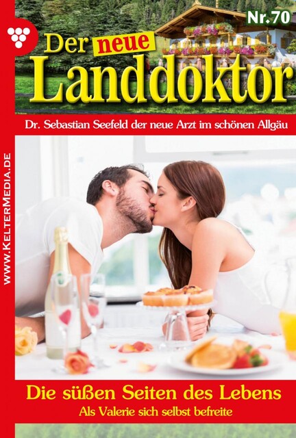 Der neue Landdoktor 70 – Arztroman, Tessa Hofreiter