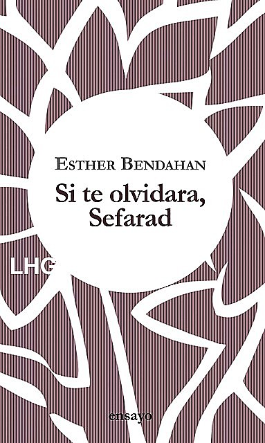 Si te olvidara, Sefarad, Esther Bendahan