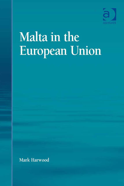 Malta in the European Union, Mark Harwood