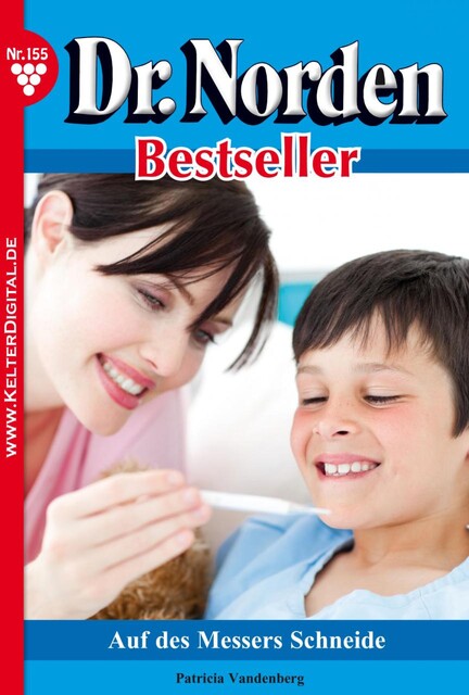 Dr. Norden Bestseller 155 – Arztroman, Patricia Vandenberg