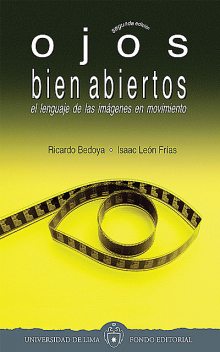 Ojos bien abiertos, Ricardo Bedoya, Isaac León-Frías