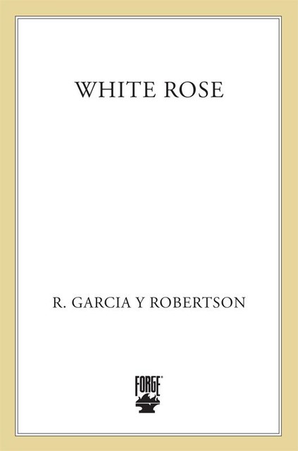 White Rose, R. Garcia y Robertson