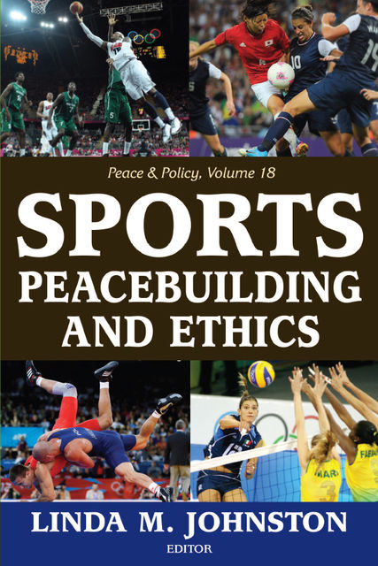 Sports, Peacebuilding and Ethics, Linda Johnston