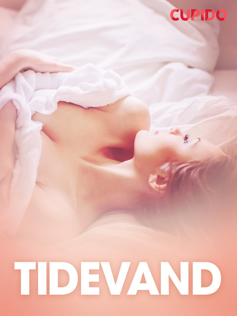 Tidevand – erotiske noveller, Cupido