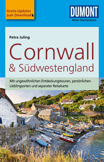DuMont Reise-Taschenbuch Reiseführer Cornwall & Südwestengland, Petra Juling