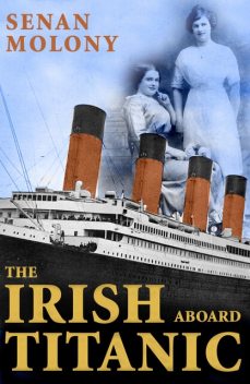 The Irish Aboard Titanic, Senan Molony
