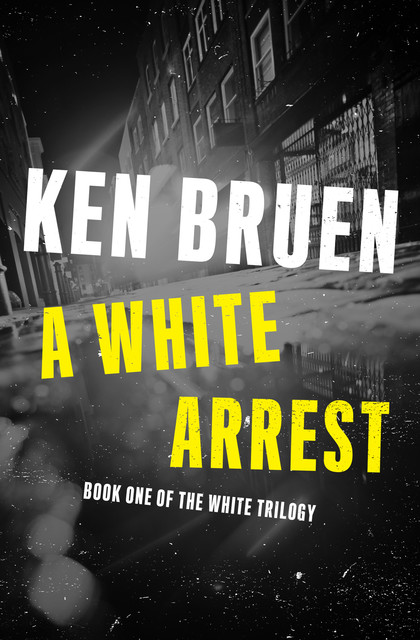 A White Arrest, Ken Bruen