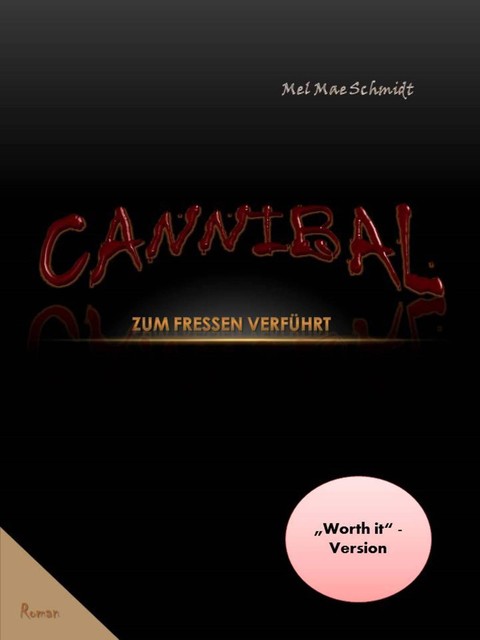 Cannibal, Mel Mae Schmidt