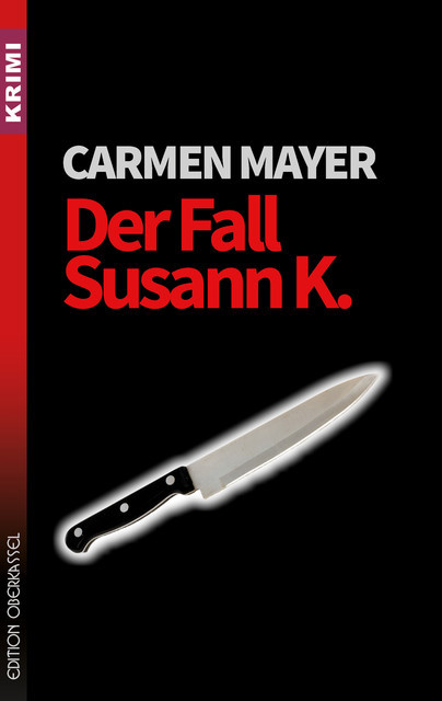 Der Fall Susann K, Carmen Mayer