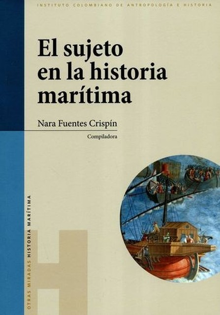 El sujeto en la historia marítima, Nara Fuentes Crispin