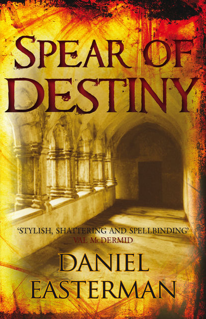 Spear of Destiny, Daniel Easterman