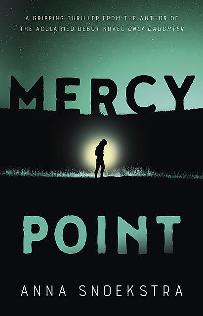 Mercy Point, Anna Snoekstra