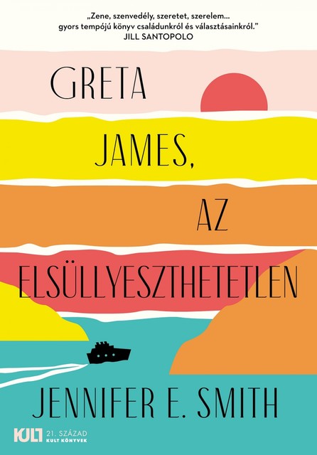 Greta James, az elsüllyeszthetetlen, Jennifer E. Smith