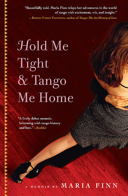 Hold Me Tight and Tango Me Home, Maria Finn