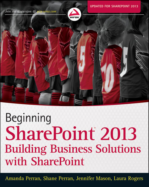 Beginning SharePoint 2013, Amanda Perran, Jennifer Mason, Laura Rogers, Shane Perran