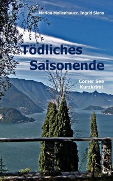 Tödliches Saisonende, Marion Mollenhauer + Ingrid Siano