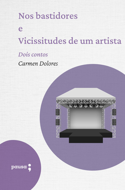 Nos bastidores e Vicissitudes de um artista, Carmen Dolores