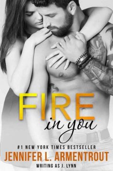 Fire In You: Volume Six (Wait for You Series), Jennifer L. Armentrout