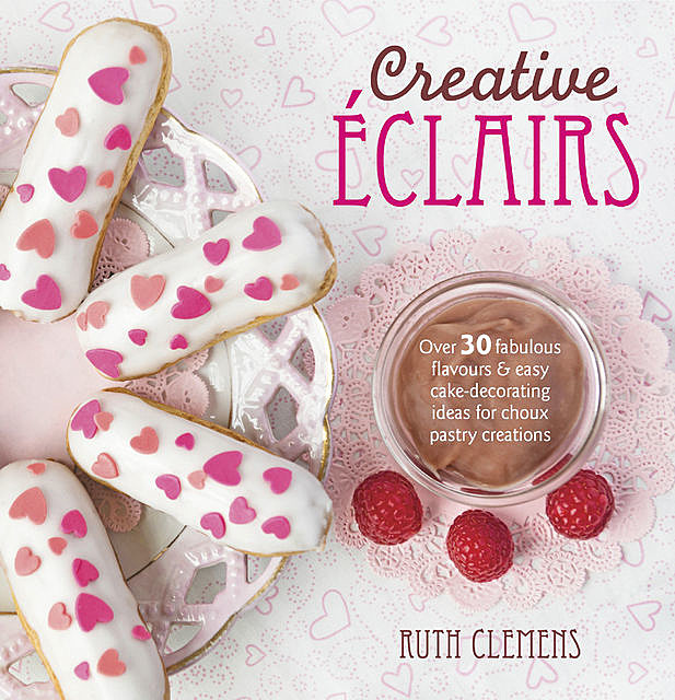 Creative Eclairs, Ruth Clemens