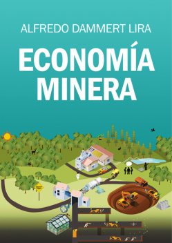 Economía minera, Alfredo Dammert