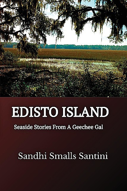 EDISTO ISLAND, Sandhi Smalls Santini