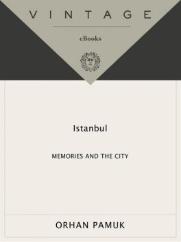 Istanbul: Memories and the City, Orhan Pamuk