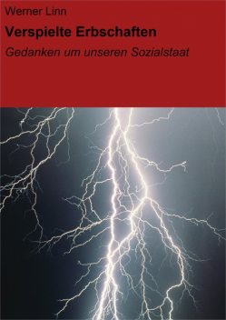 Verspielte Erbschaften, Werner Linn