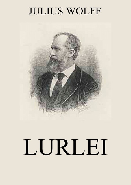 Lurlei, Julius Wolff