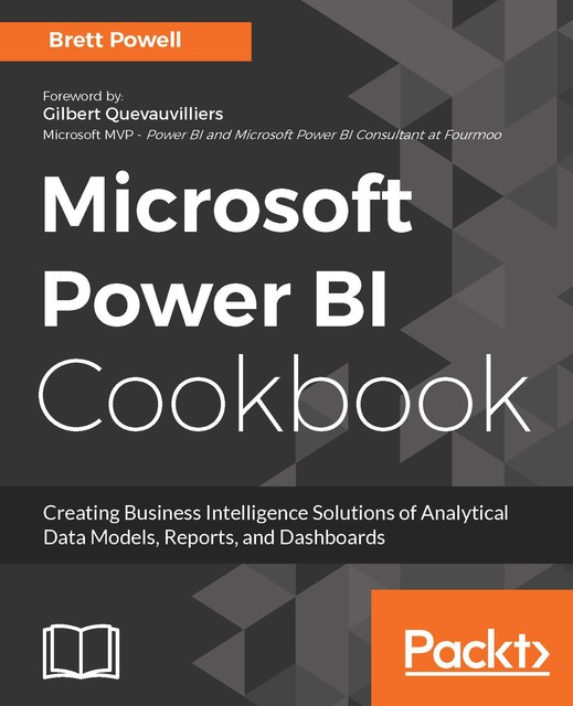 Microsoft Power BI Cookbook, Brett Powell