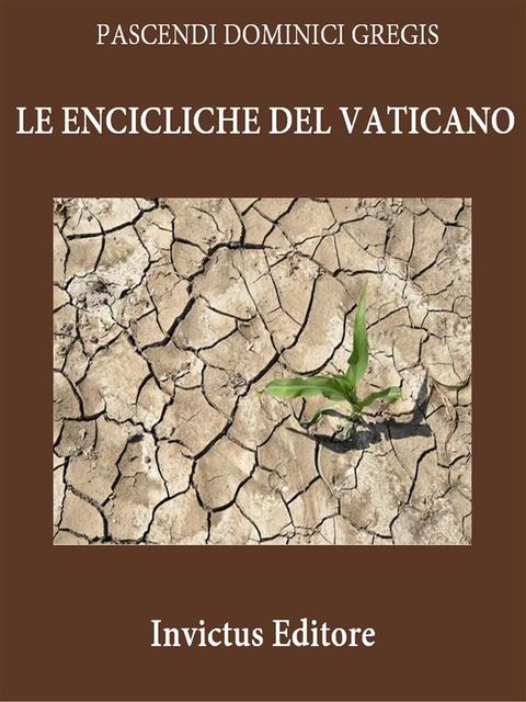 Le Encicliche del Vaticano, aa. vv.