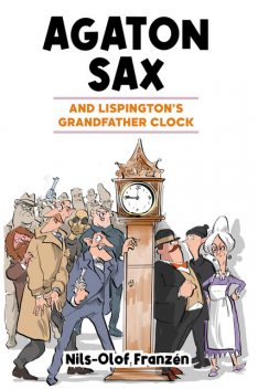 Agaton Sax and Lispington's Grandfather Clock, Nils-Olof Franzén