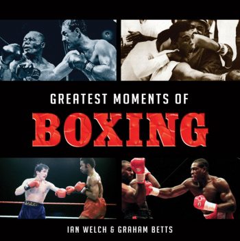 Greatest Moments of Boxing, Graham Betts