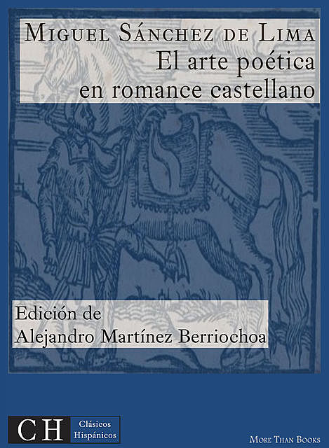 El arte poética en romance castellano, Miguel Sánchez de Lima