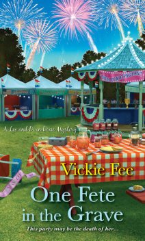 One Fete in the Grave, Vickie Fee