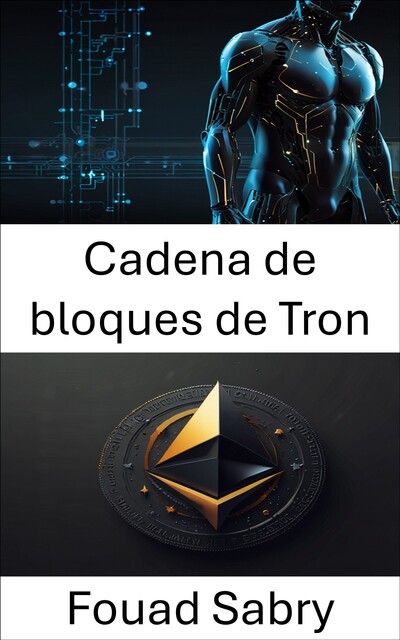 Cadena de bloques de Tron, Fouad Sabry