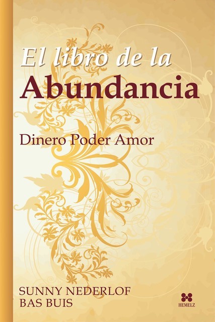 El Libro de la Abundancia, Bas Buis, Sunny Nederlof