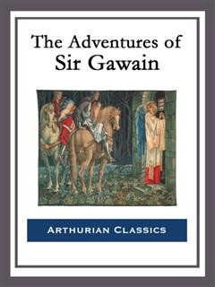 The Adventures of Sir Gawain, Sir Thomas Malory