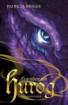 Legenden om Hurog #1: Dragevogteren, Patricia Briggs