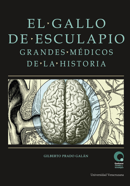 El gallo de Esculapio, Gilberto Prado Galán