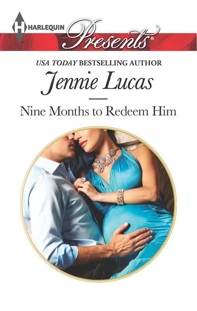 Nine Months to Redeem Him, Jennie Lucas