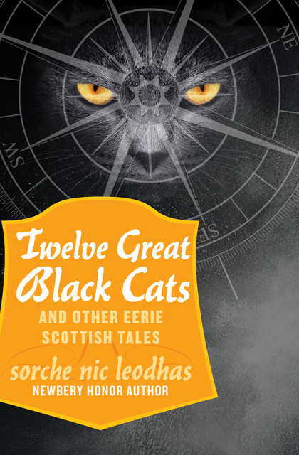 Twelve Great Black Cats, Sorche N Leodhas