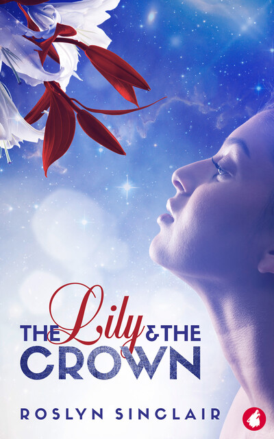 The Lily and the Crown, Roslyn Sinclair