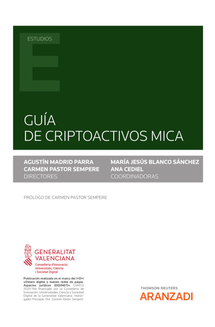 Guía de criptoactivos MiCA, Agustín Madrid Parra, Ana Cediel, Carmen Pastor Sempere, María Jesús Blanco Sánchez